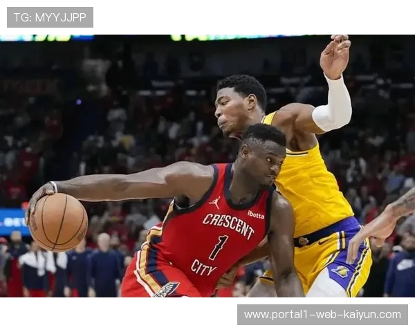 鹈鹕锡安冲筐撕裂防守 米西奎因双阵容适配 鹈鹕锡安冲筐撕裂防守 米西奎因双阵容适配